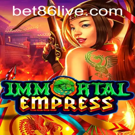 ImmortalEmpress: Embrace the World of Strategic Brilliance